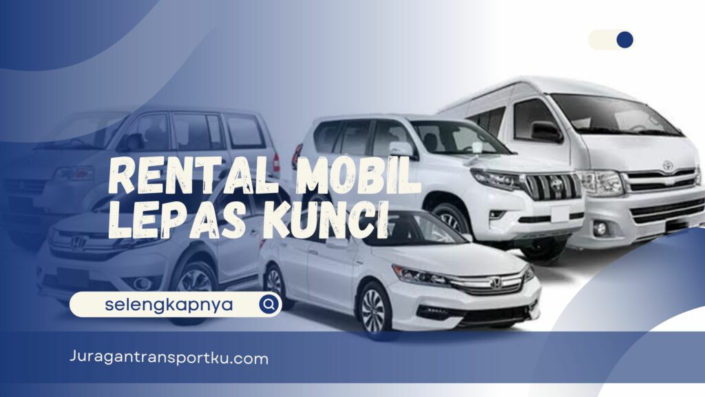 Rental mobil lepas kunci
