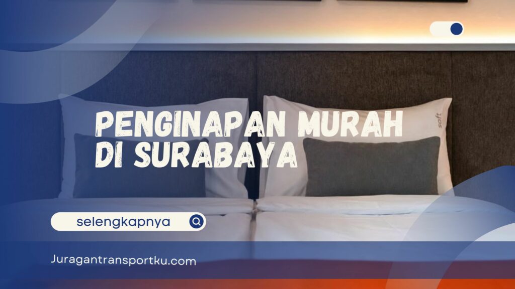 Penginapan di Surabaya Murah