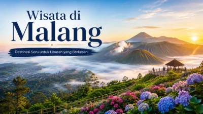 5 Wisata di Malang yang Cocok untuk Liburan Keluarga