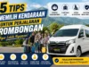 5 Tips Memilih Kendaraan untuk Perjalanan Rombongan