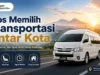 Tips Memilih Transportasi Antar Kota Aman